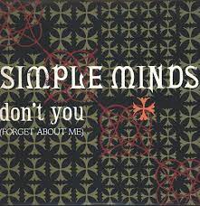 Simple Minds Don't You (Forget About Me) Hits #1, 1985