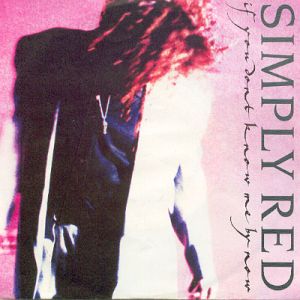 Simply Red’s ‘If You Don’t Know Me By Now’ Dominates the Charts Today March 27, 1989
