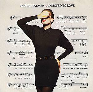 May 3, 1986: Addicted to Love by Robert Palmer Tops U.S. Billboard Charts