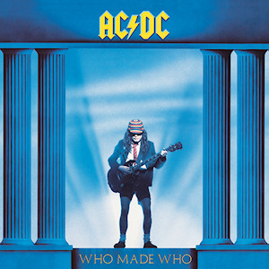 May 24, 1986: AC/DC's 'Who Made Who' Soundtrack Hits the Charts