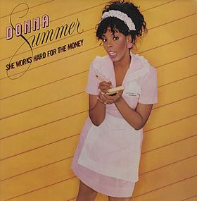 Debuted Today May 27, 1983: Donna Summer's She Works Hard for the Money